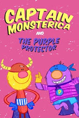 Captain Monsterica And The Purple Protector