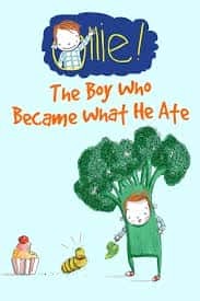 Ollie the Boy Who Became What He Ate